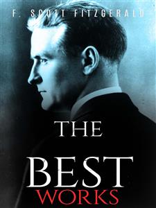 F. Scott Fitzgerald: The Best Works