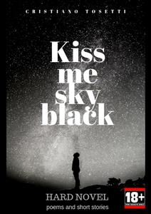 Kiss me sky black