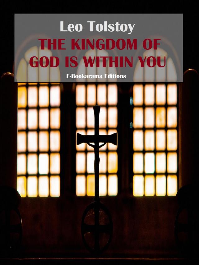 The Kingdom of God is Within You