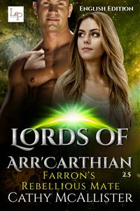 Farron'S Rebellious Mate - Lords of Arr'Carthian 2.5