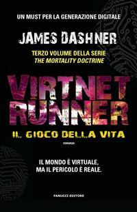 VirtNet Runner – Il gioco della vita