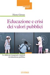 Educazione e crisi dei valori pubblici