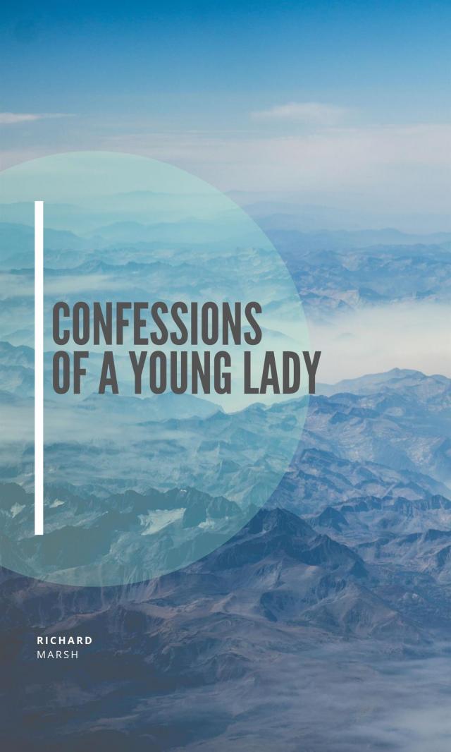 Confessions of a Young Lady