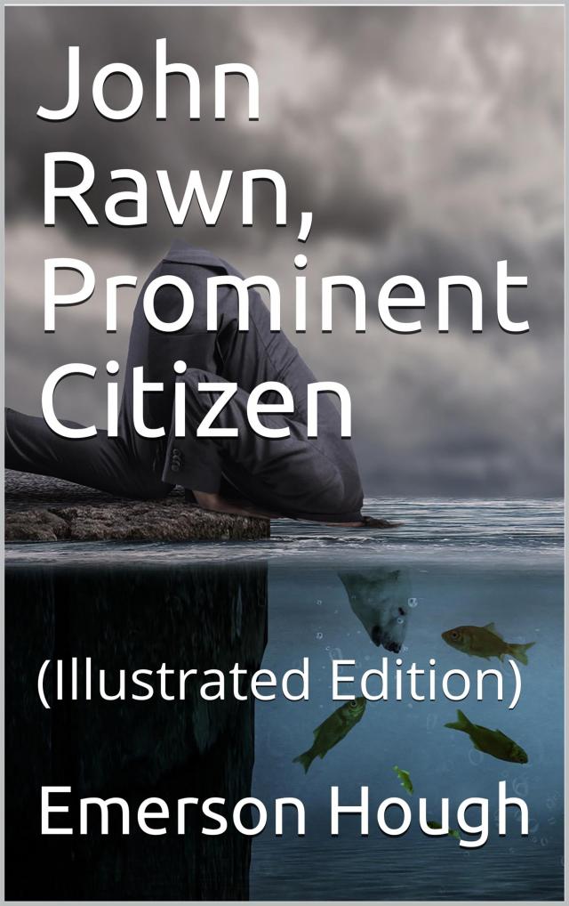 John Rawn / Prominent Citizen