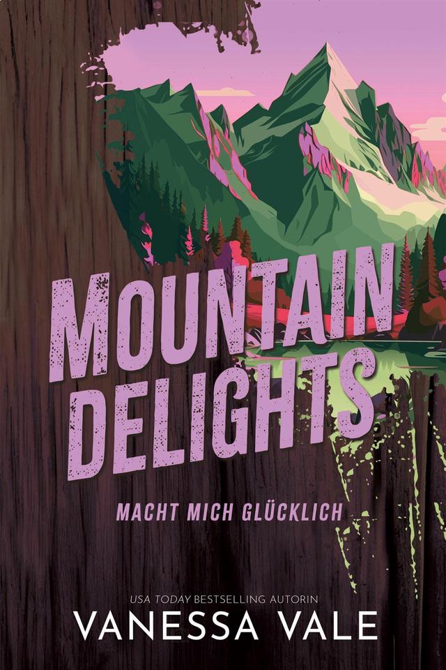 Mountain Delights - macht mich glücklich