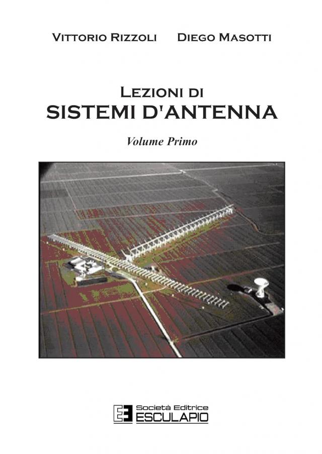Lezioni di Sistemi d'Antenna vol.1