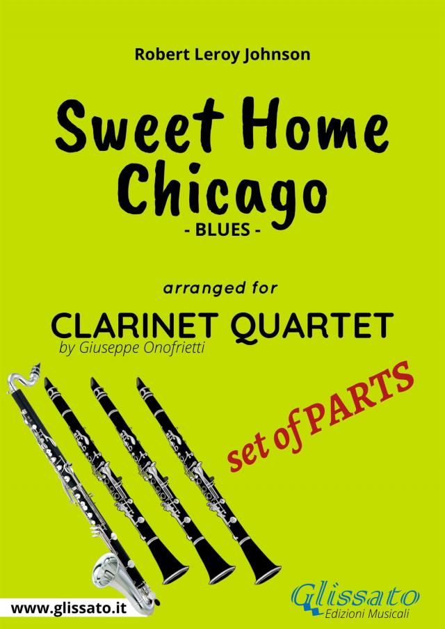 Sweet Home Chicago for Clarinet Quartet (set of parts)
