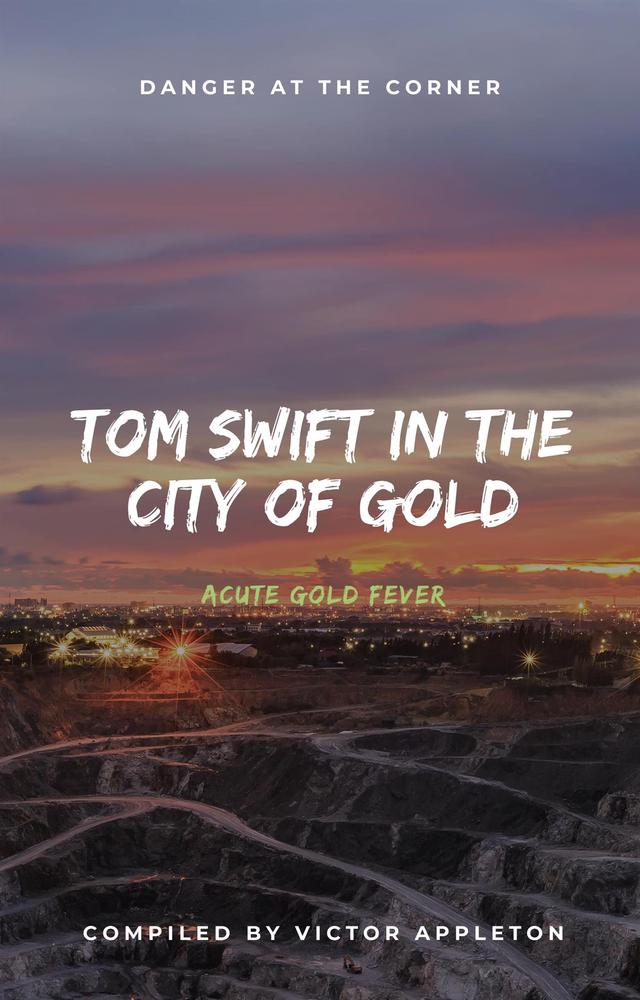 Tom Swift in the City of Gold