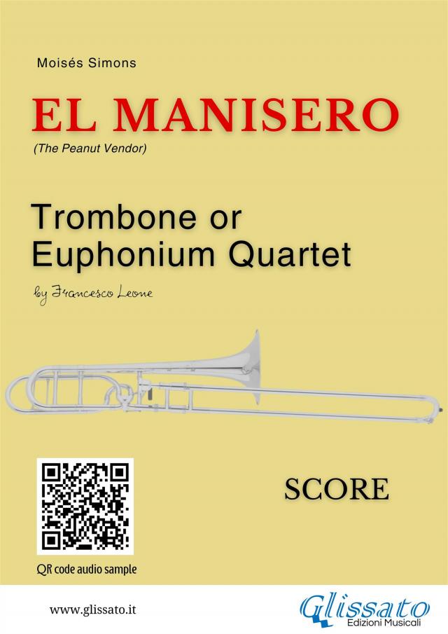 Trombone or Euphonium Quartet: El Manisero (score)