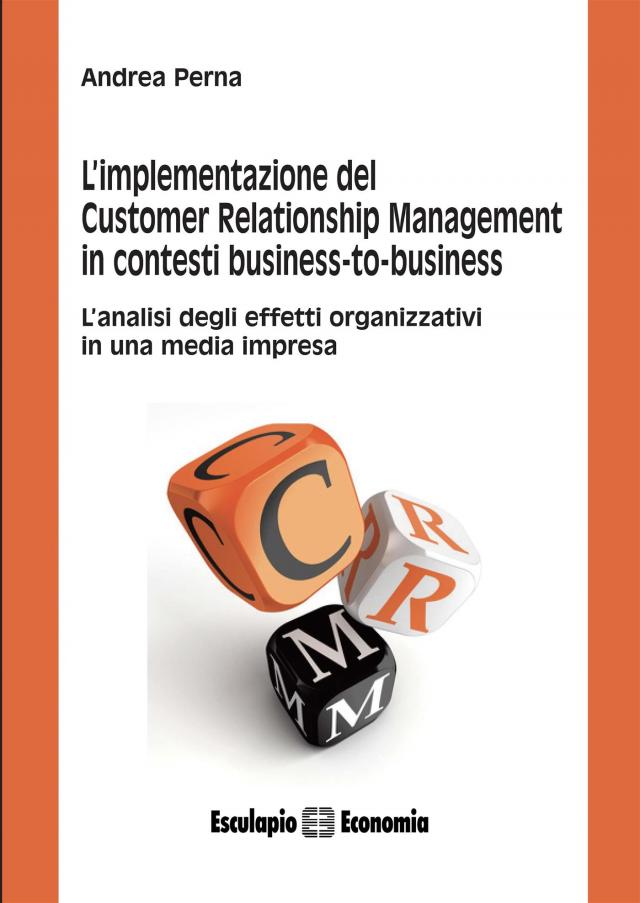 L'implementazione del Customer Relationship Management in contesti business to business