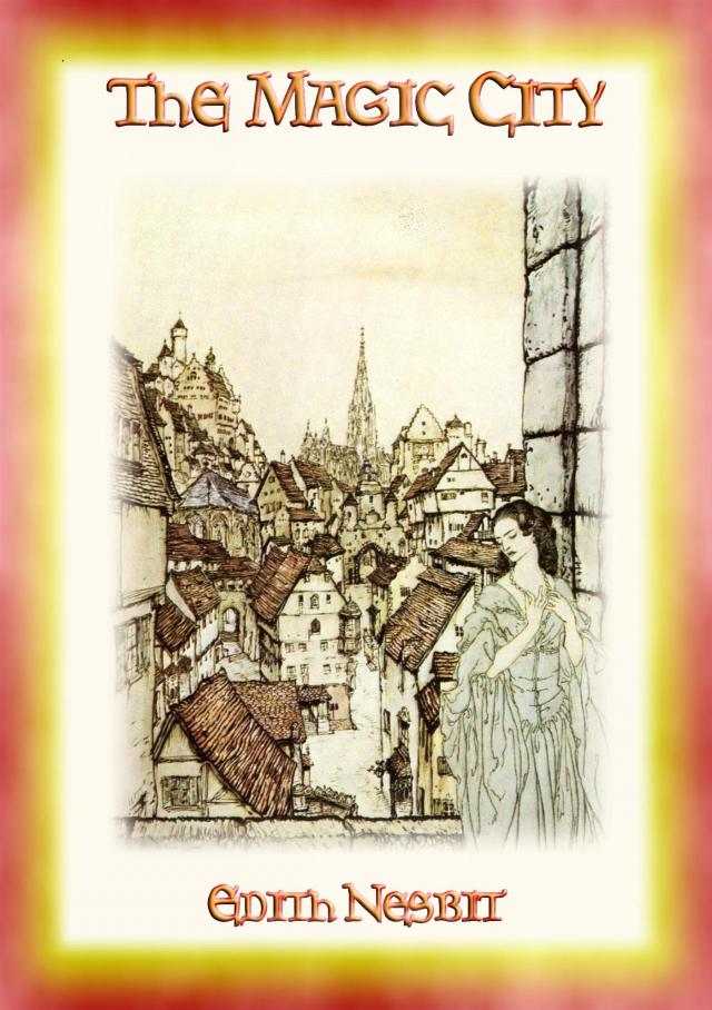 THE MAGIC CITY - A Children's Fantasy Adventure
