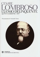 L'uomo delinquente (rist. anast. quinta edizione, Torino, 1897)