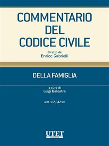 Commentario del Codice civile- Della famiglia- artt. 177-342 ter
