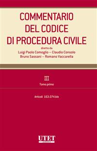Commentario del Codice di procedura civile. III. Tomo primo - artt. 163-274 bis