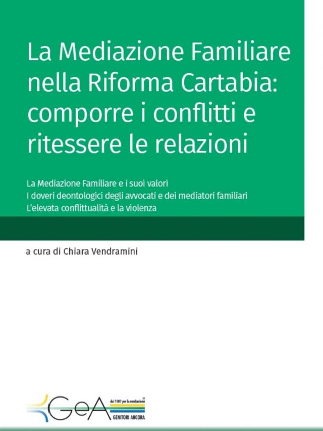La Mediazione Familiare nella Riforma Cartabia: comporre i conflitti e ritessere le relazioni