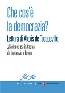Che cos’è la democrazia? Lettura di Alexis de Tocqueville