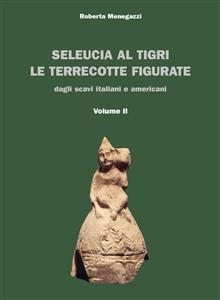 Seleucia al Tigri Volume II