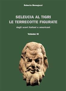 Seleucia al Tigri Volume III