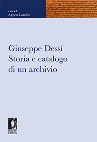 Giuseppe Dessí. Storia e catalogo di un archivio