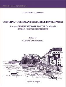 Cultural tourism and sustainable development: a management network for the Campania world heritage properties