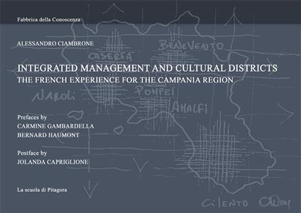 Integrated management and cultural districts. The French experience for the Campania region