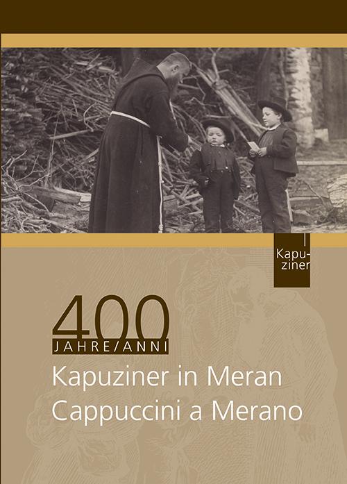 400 Jahre Kapuziner in Meran