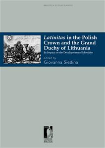 Latinitas in the Polish Crown and the Grand Duchy of Lithuania