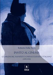Invito al cinema. Le origini del manifesto cinematografico italiano (1895-1930)