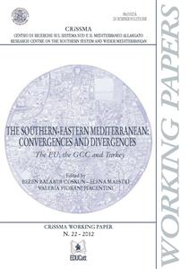 The Southern-Eastern Mediterranean: convergences and divergences