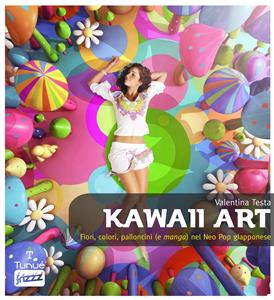 Kawaii Art. Fiori colori palloncini (e manga) nel Neo Pop giapponese