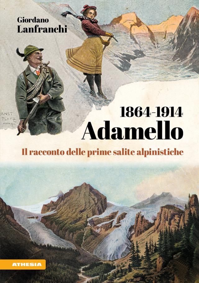 Adamello 1864-1914