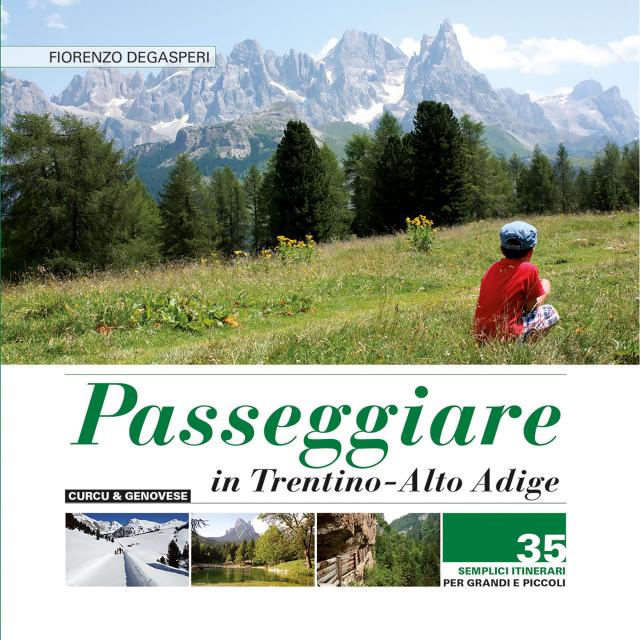 Passegiare in Trentino-Alto Adige - Volume 1