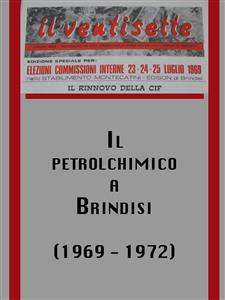 Il petrolchimico a brindisi (1969 - 1972)