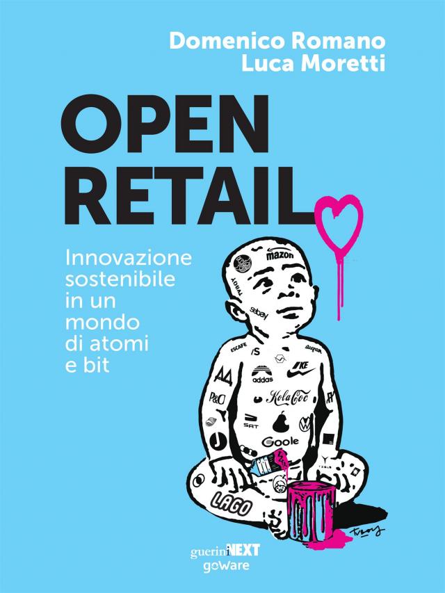 Open Retail. Innovazione sostenibile in un mondo di atomi e bit