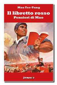 Il libretto rosso. Pensieri di Mao