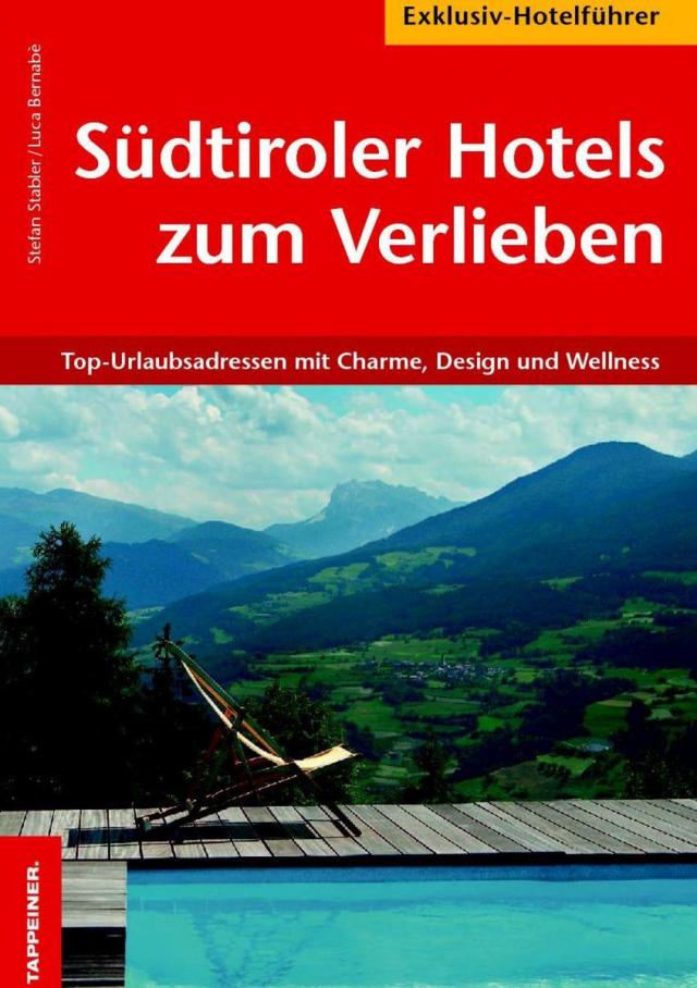 Südtiroler Hotels zum Verlieben