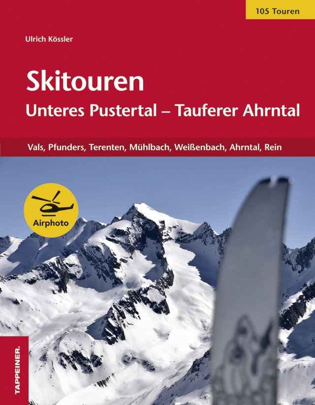 Skitouren: Unteres Pustertal – Tauferer Ahrntal