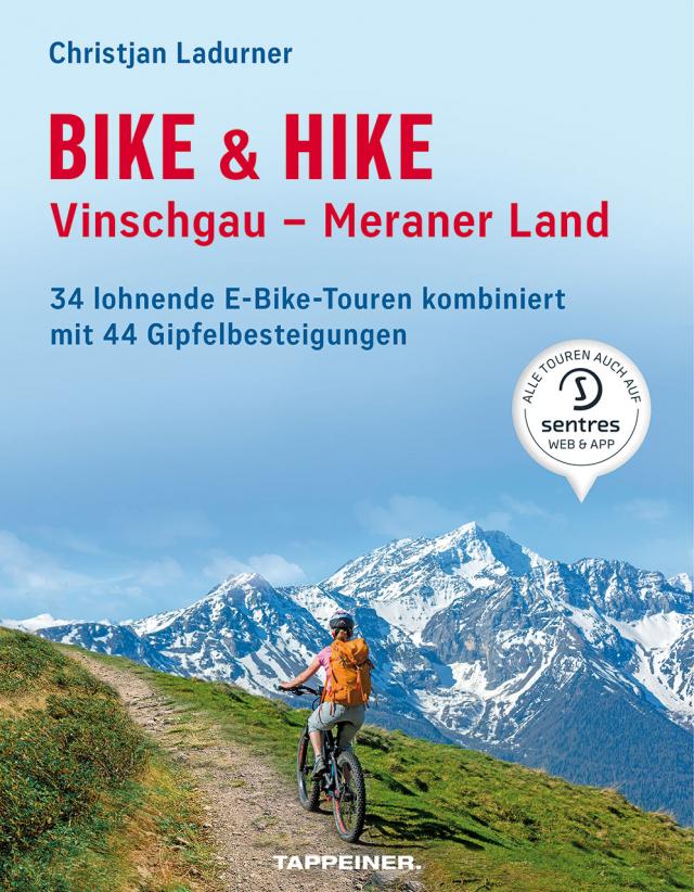 Bike & Hike Vinschgau – Meraner Land
