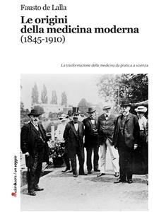 Le origini della medicina moderna (1845-1910)