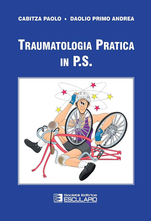 Traumatologia pratica in P.S.