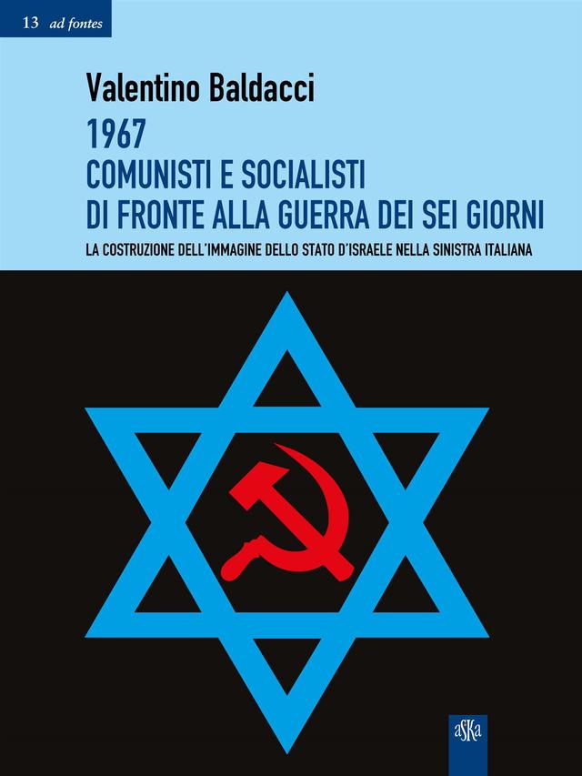 1967 Comunisti e Socialisti di fronte alla Guerra dei Sei Giorni