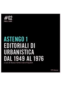 Astengo 1 Editoriali di Urbanistica dal 1949 al 1976