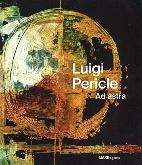 Luigi Pericle. Ad Astra