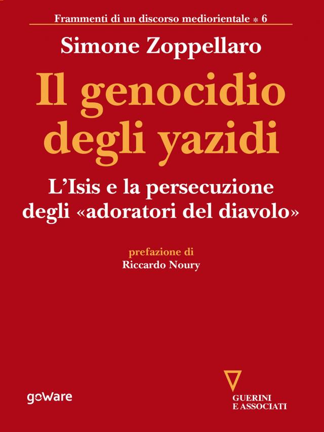 Il genocidio degli yazidi. L’Isis e la persecuzione degli «adoratori del diavolo»