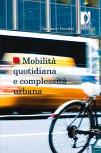 Mobilità quotidiana e complessità urbana