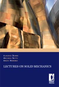 Lectures on Solid Mechanics