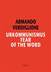 Urkommunismus. Fear of the Word