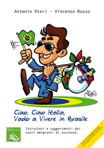 Ciao Ciao Italia, vado a vivere in Brasile