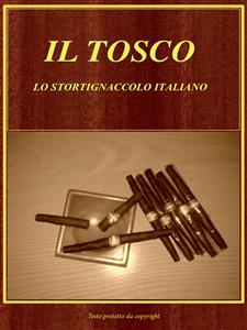 Il Tosco. Lo Stortignaccolo Italiano