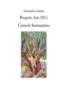 Progetto Arte 2015 - Carmela Sammartino